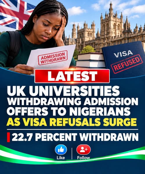 UK Varsities Withdraw 22.7% of Admission Offers to Nigerians Amid Asylum Crackdown
